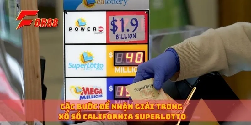 Các bước để nhận giải trong xổ số California SuperLotto