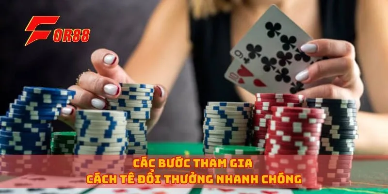 Các bước tham gia cách tê đổi thưởng nhanh chóng
