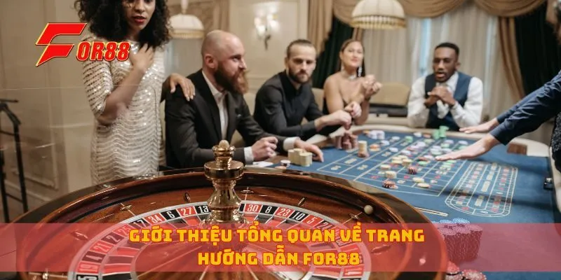 Giới thiệu tổng quan về trang hướng dẫn for88