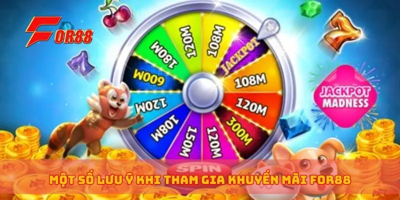 Một số lưu ý khi tham gia khuyến mãi for88