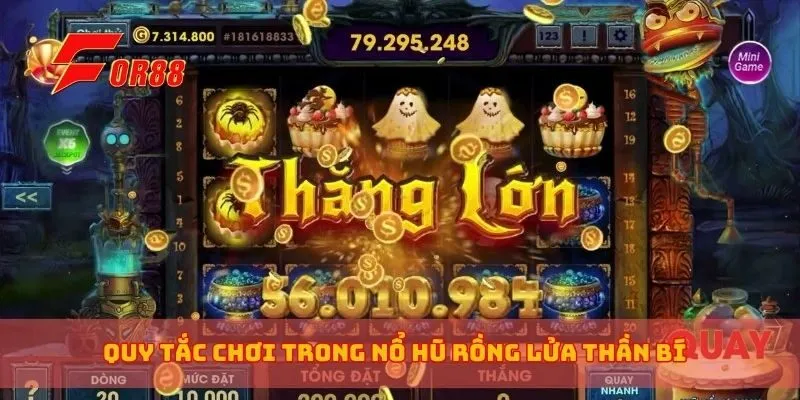 Quy tắc chơi trong nổ hũ rồng lửa thần bí